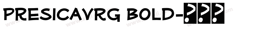 PresicavRg Bold字体转换 PresicavRg Bold字体转换